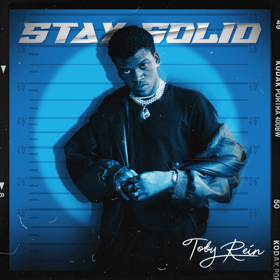 Stay Solid/Toby Rein