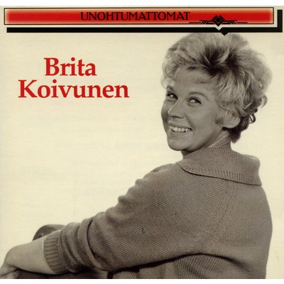 アルバム/Unohtumattomat/Brita Koivunen