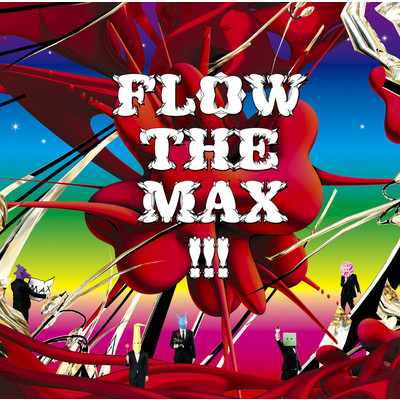 アルバム/FLOW THE MAX ！！！/FLOW