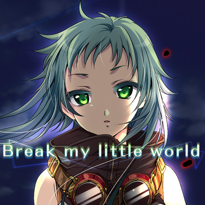シングル/Break my little world feat.GUMI/maya