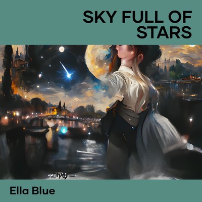 シングル/Sky Full of Stars/Ella Blue