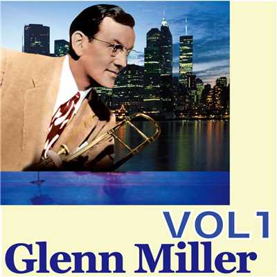 アルバム/グレン ミラー スーパーベスト VOL1/Glenn Miller