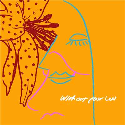 シングル/Without your Luv (feat. Gloria)/MARIA