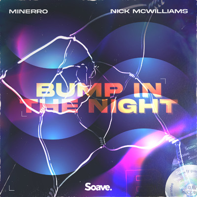 Bump In The Night/Minerro & Nick McWilliams