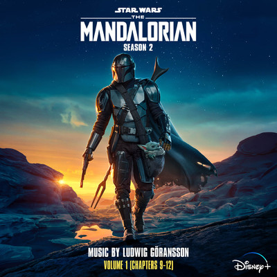 アルバム/The Mandalorian: Season 2 - Vol. 1 (Chapters 9-12) (Original Score)/ルドウィグ・ゴランソン