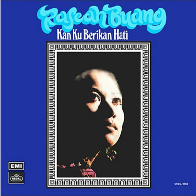 アルバム/Kan Ku Berikan Hati/Rafeah Buang