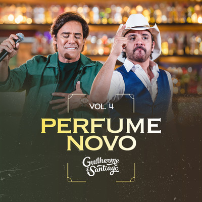 アルバム/Perfume Novo (Ao Vivo ／ Vol. 4)/Guilherme & Santiago