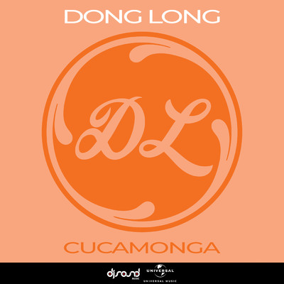 Cucamonga/DONG LONG