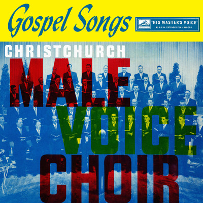 Gospel Songs/Christchurch Festival Male Voice Choir