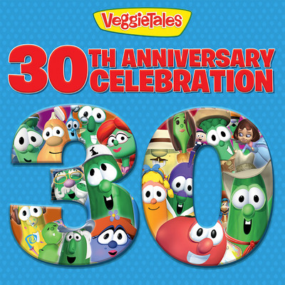 アルバム/VeggieTales 30th Anniversary Celebration/VeggieTales