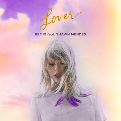 Lover (featuring Shawn Mendes／Remix)/Taylor Swift