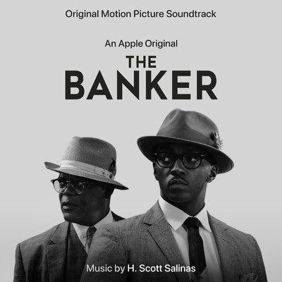 アルバム/The Banker (An Apple Original Motion Picture Soundtrack)/H. Scott Salinas