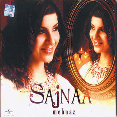 シングル/Sajnaa (Album Version)/Mehnaz
