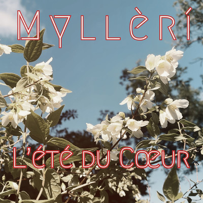 アルバム/L'ete du Coeur/Mylleri