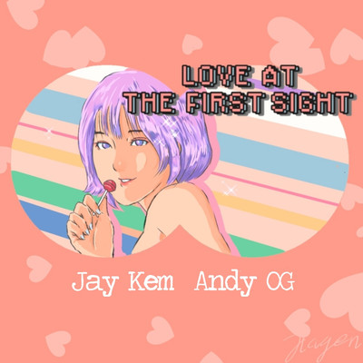 シングル/Love at the First Sight (feat. Andy OG) [Beat]/Jay Kem