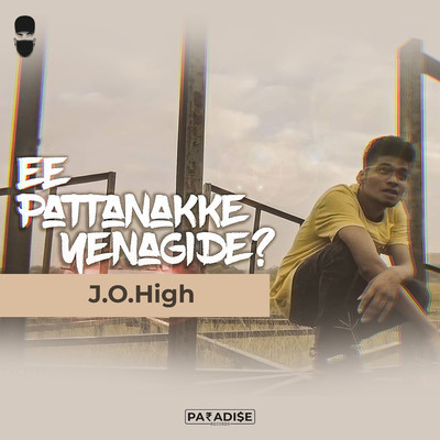 シングル/Ee Pattanakke Yenagide/J.O.High