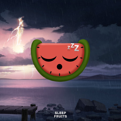 Rainy Lullaby Serenity/Rain Fruits Sounds & Sleep Fruits Music