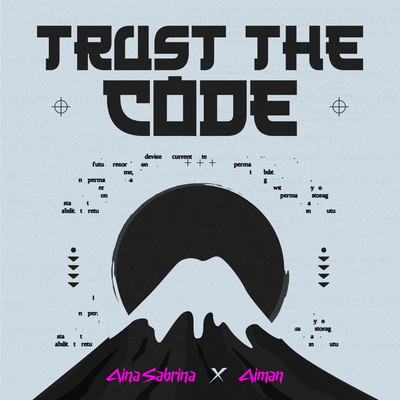 Trust The Code/Aina Sabrina & Aiman