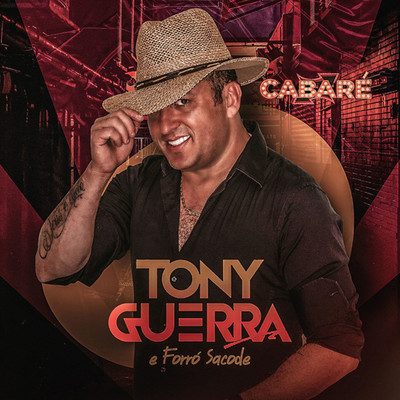 Cabare (Ao Vivo)/Tony Guerra & Forro Sacode