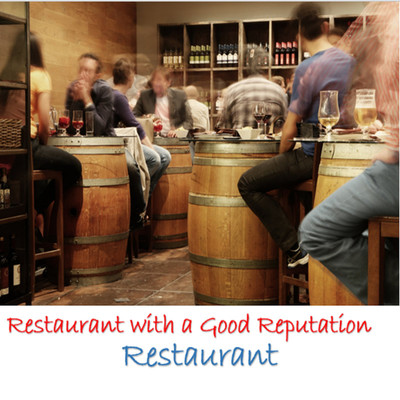 Restaurant with a Good Reputation/Restaurant