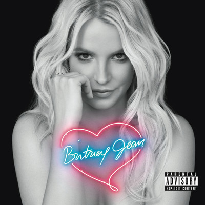 Britney Jean (Deluxe Version) (Explicit)/Britney Spears