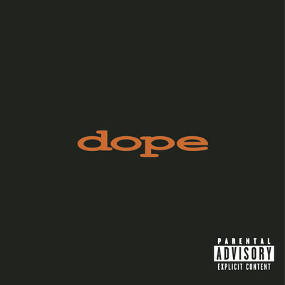 Everything Sucks (radio mix)/Dope