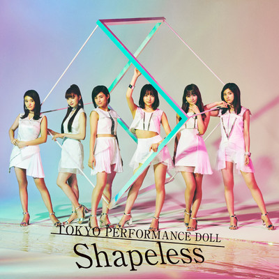 アルバム/Shapeless -Special Edition-/東京パフォーマンスドール  (2014～)