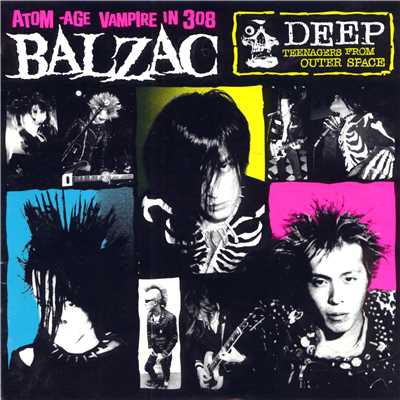アルバム/Deep -Teenagers From Outer Space- 20th Anniversary Edition/BALZAC