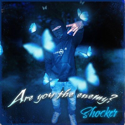 Are you the enemy？/Shocker