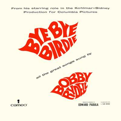 Bye Bye Birdie ／ We Love You, Conrad (Medley) (Stereo)/ボビー・ライデル