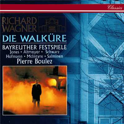 Wagner: 楽劇《ヴァルキューレ》 ／ 第1幕ガクゲキマク - かまどのかたわらに疲れきったこの人を見つけましたツカヒトミ/ペーター・ホフマン／マッティ・サルミネン／Jeannine Altmeyer／バイロイト祝祭管弦楽団／ピエール・ブーレーズ