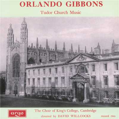 シングル/Gibbons: The First Song Of Moses/ケンブリッジ・キングス・カレッジ合唱団／サイモン・プレストン／サー・デイヴィッド・ウィルコックス