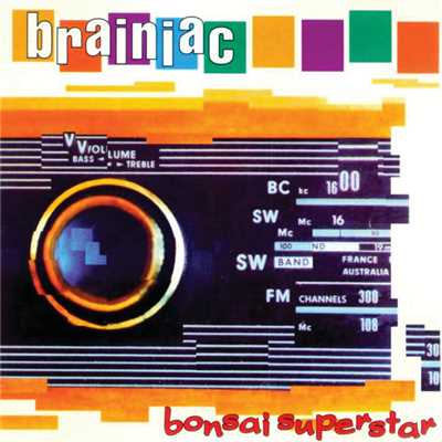 アルバム/Bonsai Superstar (Explicit)/Brainiac