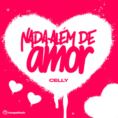 Diz Que Me Ama (featuring Crespo Music, MT)/Cellyy