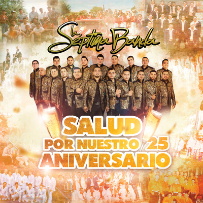 アルバム/Salud Por Nuestro 25 Aniversario/La Septima Banda