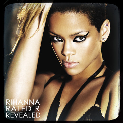 シングル/Rated R Revealed (Exclusive Album Preview)/Rihanna