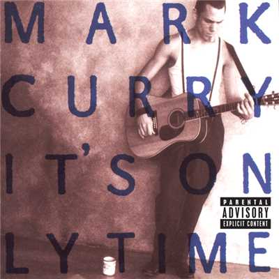 シングル/It's Only Time/Mark Curry