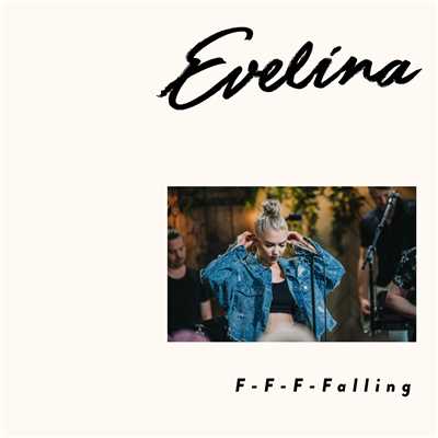 F-F-F-Falling (Vain Elamaa Kausi 9)/Evelina