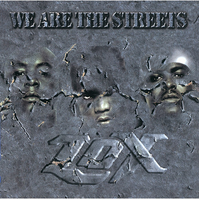 We Are The Streets/L.O.X.