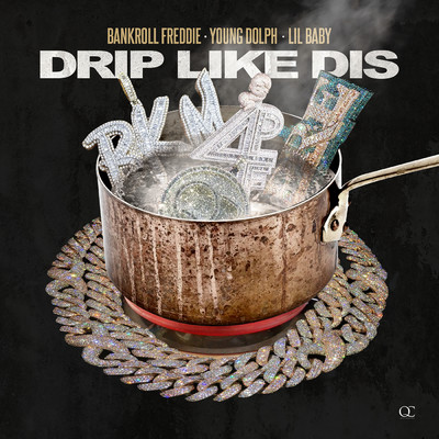 Drip Like Dis (Clean)/Bankroll Freddie／Young Dolph／リル・ベイビー