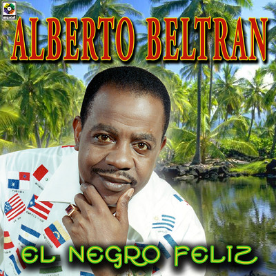 アルバム/El Negro Feliz/Alberto Beltran