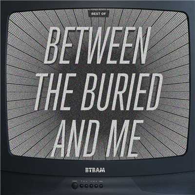 アルバム/The Best Of Between The Buried And Me/Between The Buried And Me