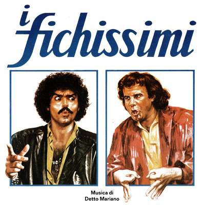 アルバム/I Fichissimi (Original Soundtrack)/Detto Mariano