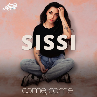 シングル/Come, come/Sissi