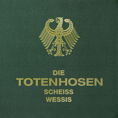 シングル/SCHEISS WESSIS/Die Toten Hosen
