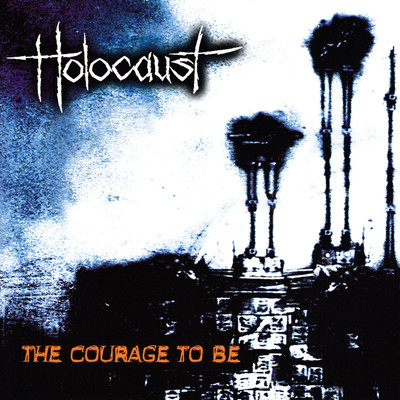 アルバム/The Courage To Be/Holocaust