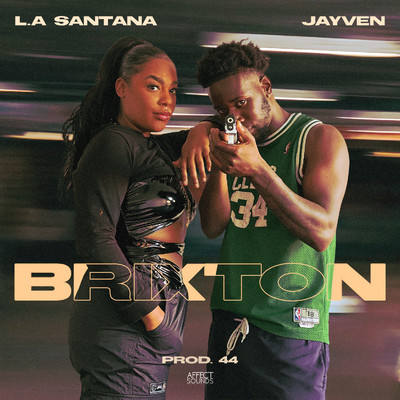 Brixton/L.A Santana & Jayven