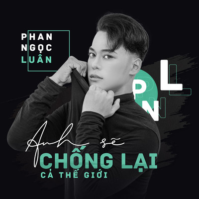 Anh Se Chong Lai Ca The Gioi/Phan Ngoc Luan