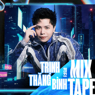 アルバム/MIXTAPE 2022/Trinh Thang Binh