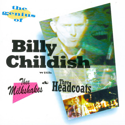 Little Queenie (with Thee Milkshakes)/Billy Childish